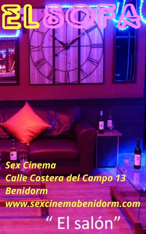 el sofa, sex cinema, benidorm